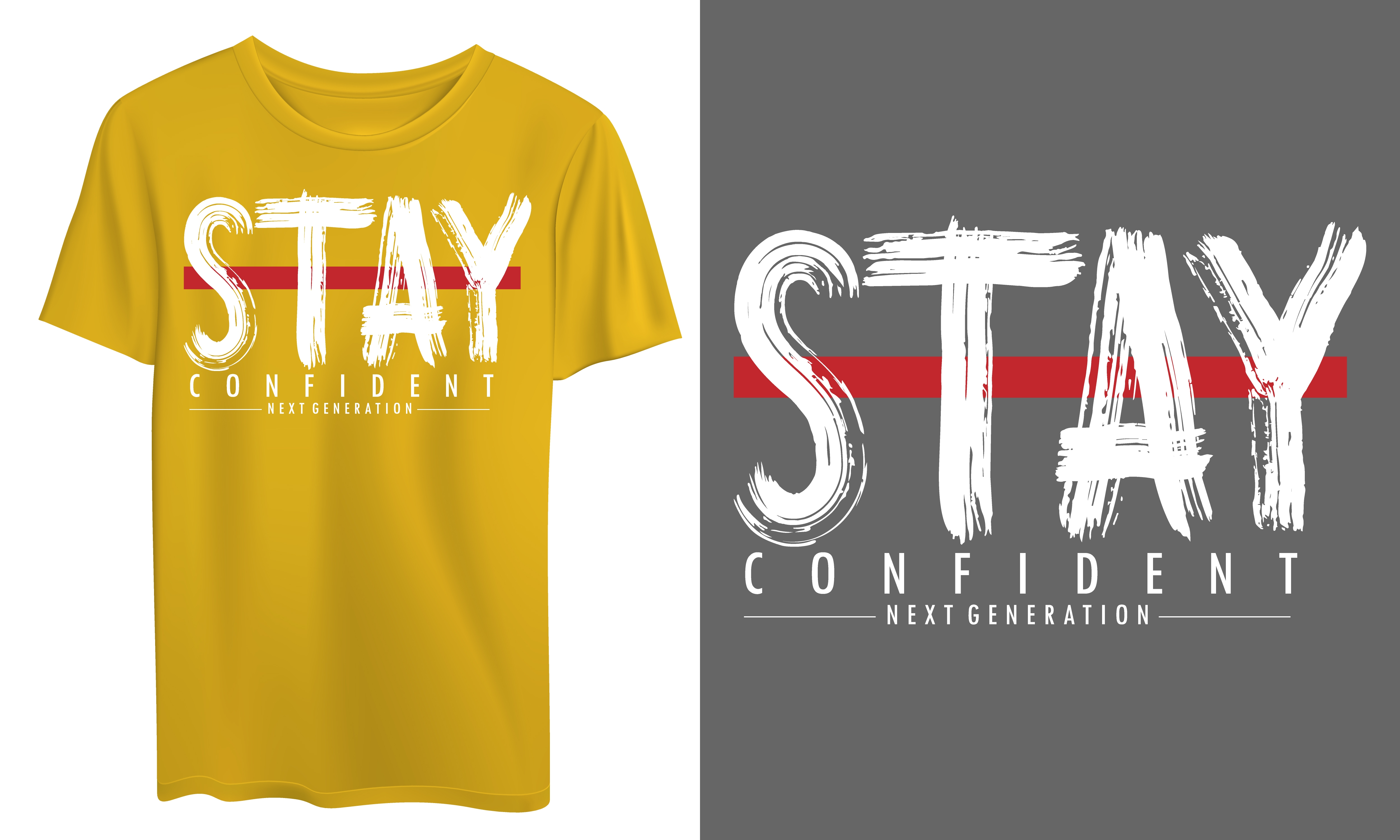 Stay Confident T Shirt Design